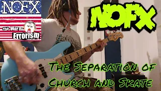 NOFX - "The Separation of Church and Skate" Bass Cover