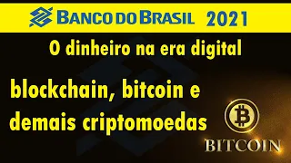 O dinheiro na era digital: blockchain, bitcoin e demais criptomoedas