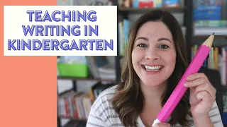 How to Teach Writing in Kindergarten // 3 big ideas for teaching writing in kindergarten!