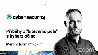 Příběhy z "bitevního pole" s kyberzločinci - Martin Haller