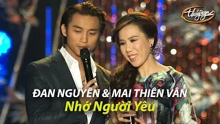 Đan Nguyên & Mai Thiên Vân - Nhớ Người Yêu - Mai Thiên Vân Live Show