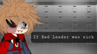 If Red Leader was sick   |My Eddsworld AU|   Part 1/?