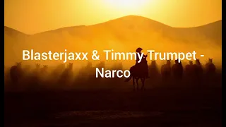 Blasterjaxx & Timmy Trumpet - Narco