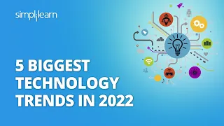 5 Biggest Technology Trends in 2022 | New Technologies 2022 | #Shorts | Simplilearn