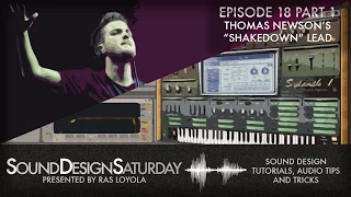 Sound Design Saturday 18 Part 1 - "Shakedown" Lead Synth with Sylenth1 (Thomas Newson)