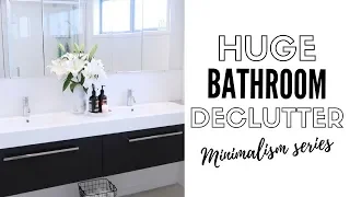 10 Tips To A Minimalist Bathroom | Decluttering & Organization