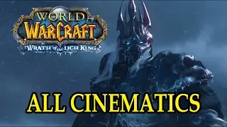 World of Warcraft: Wrath of the Lich King All Cinematics in Chronological Order