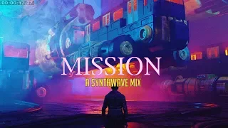 'MISSION' | Best of Synthwave And Retro Electro Music Mix