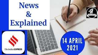 14th April 2021 | Gargi Classes News & Explained Analysis