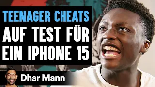 TEENAGER CHEATS Auf Test FÜR Ein iPhone 15 | Dhar Mann Studios