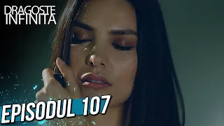 Dragoste Infinita - Episodul 107 (Cu Subtitrare in Română) | Kara Sevda