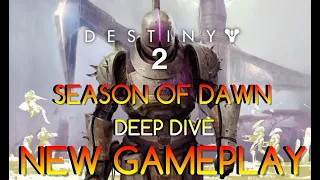 Destiny 2 | Season Of Dawn: Deep Dive | NEW Sundial Gameplay! NEW Loot! Artifact & More