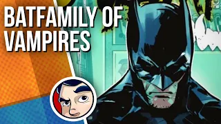 "Bat-Family Are Vampires?!" - DC Vs Vampires Complete Story PT2 | Comicstorian