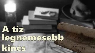 A tíz legmesesebb kincs - Dokumentumfilm | Ten most noble treasures - Documentary