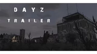 DayZ Standalone Trailer