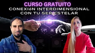 CURSO GRATUITO CONEXIÓN CON EL SER ESTELAR con Ariel León y Naty Faviano 👽💕