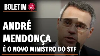 Boletim 247 - André Mendonça é o novo ministro do STF