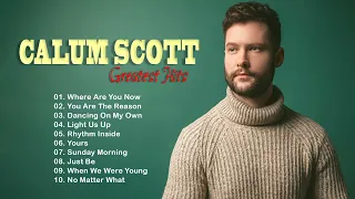 Calum Scott Greatest Hits Full Album 2022 - The Best Songs of Calum Scott - Top 20 Pop Singer 2022