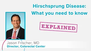 Hirschsprung Disease: What You Need to Know | Cincinnati Children's