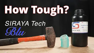 Siraya Tech Blu Resin | How tough?