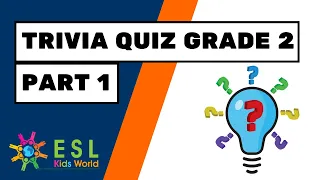 Trivia Quiz Grade 2 Part 1 | General Knowledge Questions for Kids