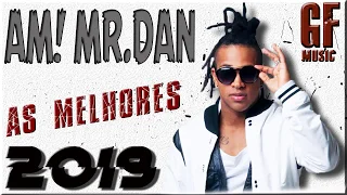 AH!MR.DAN -SÓ AS MELHORES 2019 MELHORES MUSICAS DO AH!MR.DAN