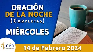 Oración De La Noche Hoy Miércoles 14 Febrero 2024 l Padre Carlos Yepes l Completas l Católica