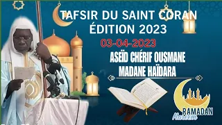 TAFSIR DU SAINT CORAN, PAR ASEÏD CHÉRIF OUSMANE MADANE HAÏDARA 03-04-2023