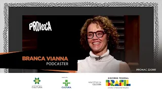 Branca Vianna | Provoca | 13/06/2023