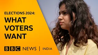 Elections 2024: Voters across India tell us what they want | BBC News India