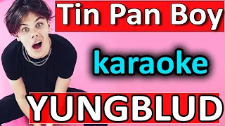 Tin Pan Boy ♥ YUNGBLUD ♥ Karaoke Instrumental by SoMusique
