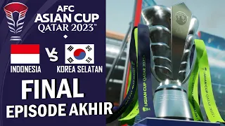 FINAL AFC Asian Cup  | Indonesia Vs Korea Selatan | Siapakah Juaranya? (#5)