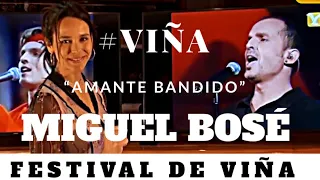 MIGUEL BOSÉ - Amante Bandido - LO MEJOR DEL FESTIVAL DE VIÑA / AYER Y HOY / #VIÑA CUMPLE 60 AÑOS