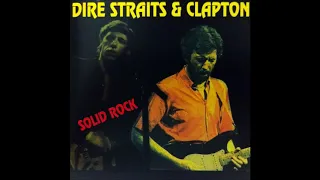 Dire Straits (with Eric Clapton) - Solid Rock (1988) - Bootleg Album (Live)