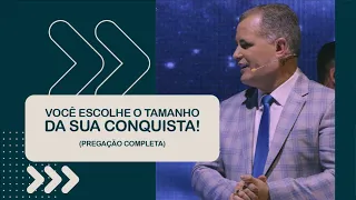 VOCÊ ESCOLHE O TAMANHO DA SUA CONQUISTA!