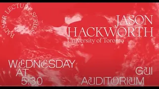 Jason Hackworth - Autumn 2023 Baumer Lecture Series