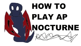 A Glorious Guide on How to Play AP Nocturne