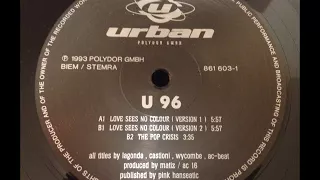 U 96 - Love Sees No Colour