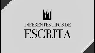 Confira, os Diferentes tipos de Escrita.