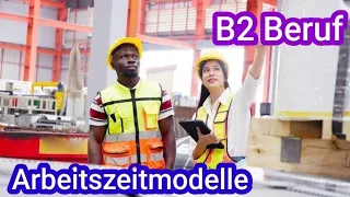 Arbeitszeitmodelle. Разбор лексики и грамматики по тексту. B2 BERUF.