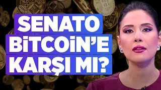 Senato Bitcoin'e Karşı Mı? | Beste Uyanık