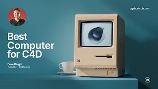 What Computer to Buy for Cinema 4D