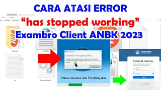 Cara Atasi Error ExamBrowser Client has stopped working | ANBK 2023