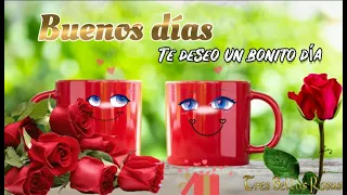 Buenos días 💝🌹TE DESEO FELIZ DÍA 🌹Este lindo saludo es para ti con el café más alegre del día👀☕🌹💌