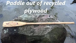 Paddle made out of recycled plywood from a roof (Canoe paddle)