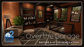 House Flipper 2 - Over The Garage  (Before / After Renovation)