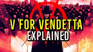 V FOR VENDETTA | Revenge, Revolution & The Power of Ideas | EXPLAINED