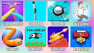 FlyOrDie.io Tangle Master Brawl Stars Tower Run Slither io Tank Stars Skip School Smash Hit