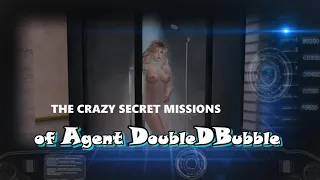 The Crazy, Secret Missions of Agent DoubleDBubble