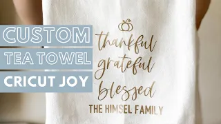 How to Make a Custom Tea Towel // Cricut Joy Thanksgiving Project